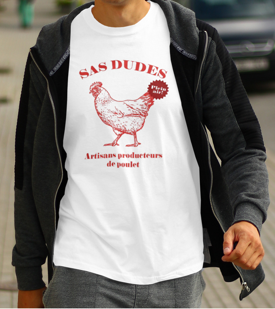 SAS Dudes Plein Air Poulet Artisans Producteurs T-Shirt