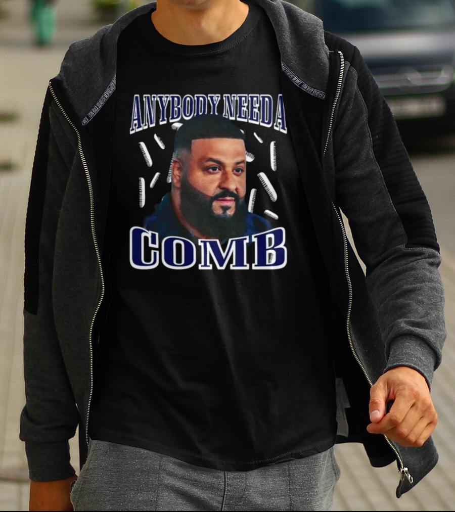 Funnyahhtees DJ Khaled Anybody Need A Comb T-Shirt