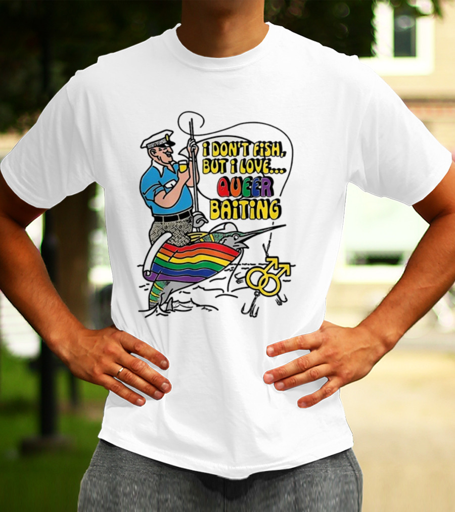 I Don't Fish But I Love Queer Baiting Rainbow Sailor With Yellow Male Symbols T-Shirt