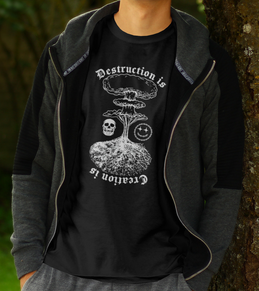 Destruction Is Creation Is Skull And Nuclear Explosion With Roots T-Shirt