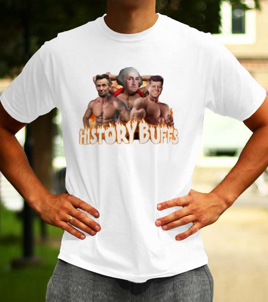 HISTORY BUFFS Abraham Lincoln George Washington John F Kennedy Bodybuilders T-Shirt