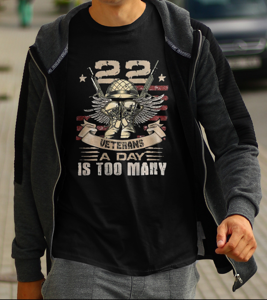 22 Veterans A Day Is Too Many T-Shirt