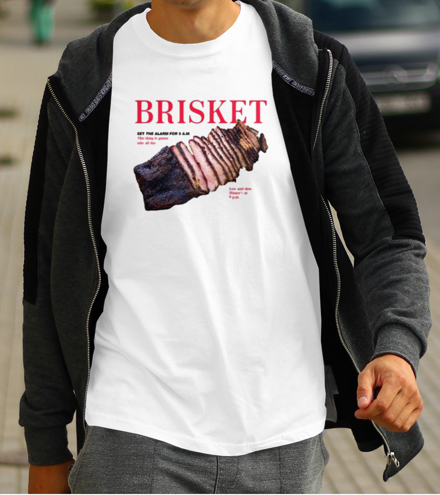 BRISKET Set The Alarm For 5 AM BBQ T-Shirt