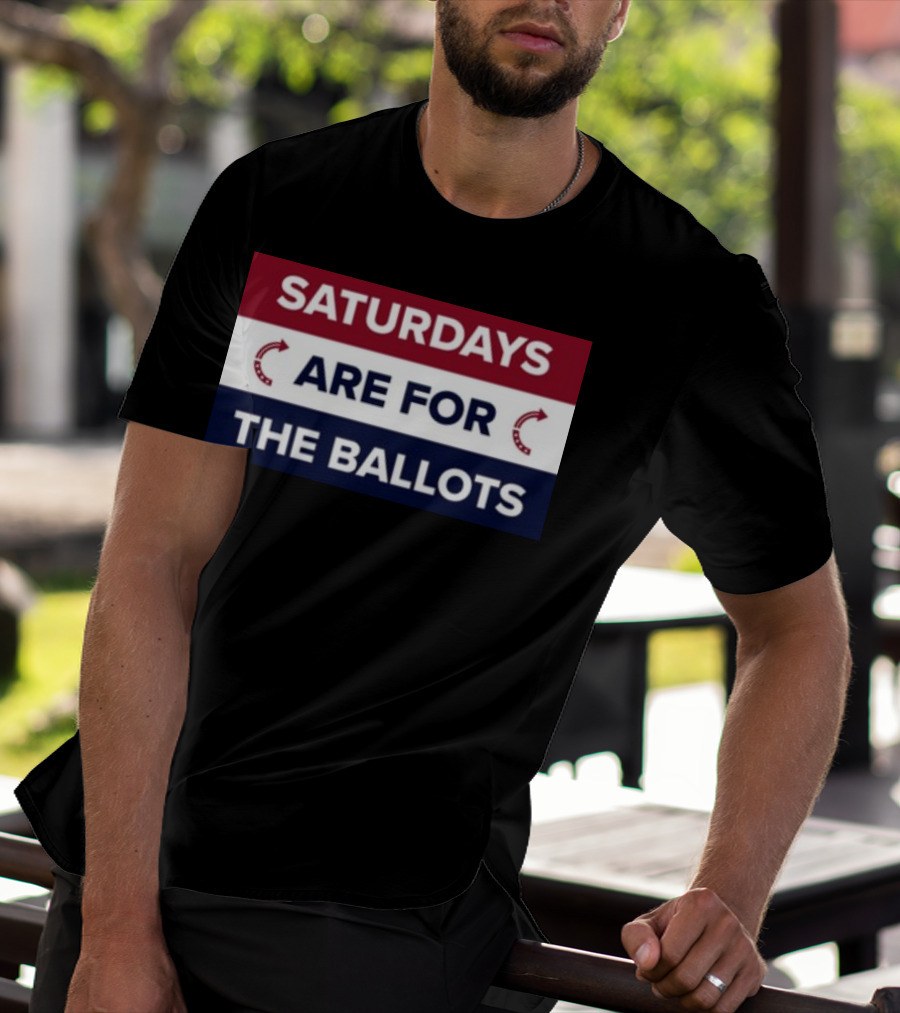 Saturdays Are For The Ballots Red White Blue Arrows T-Shirt