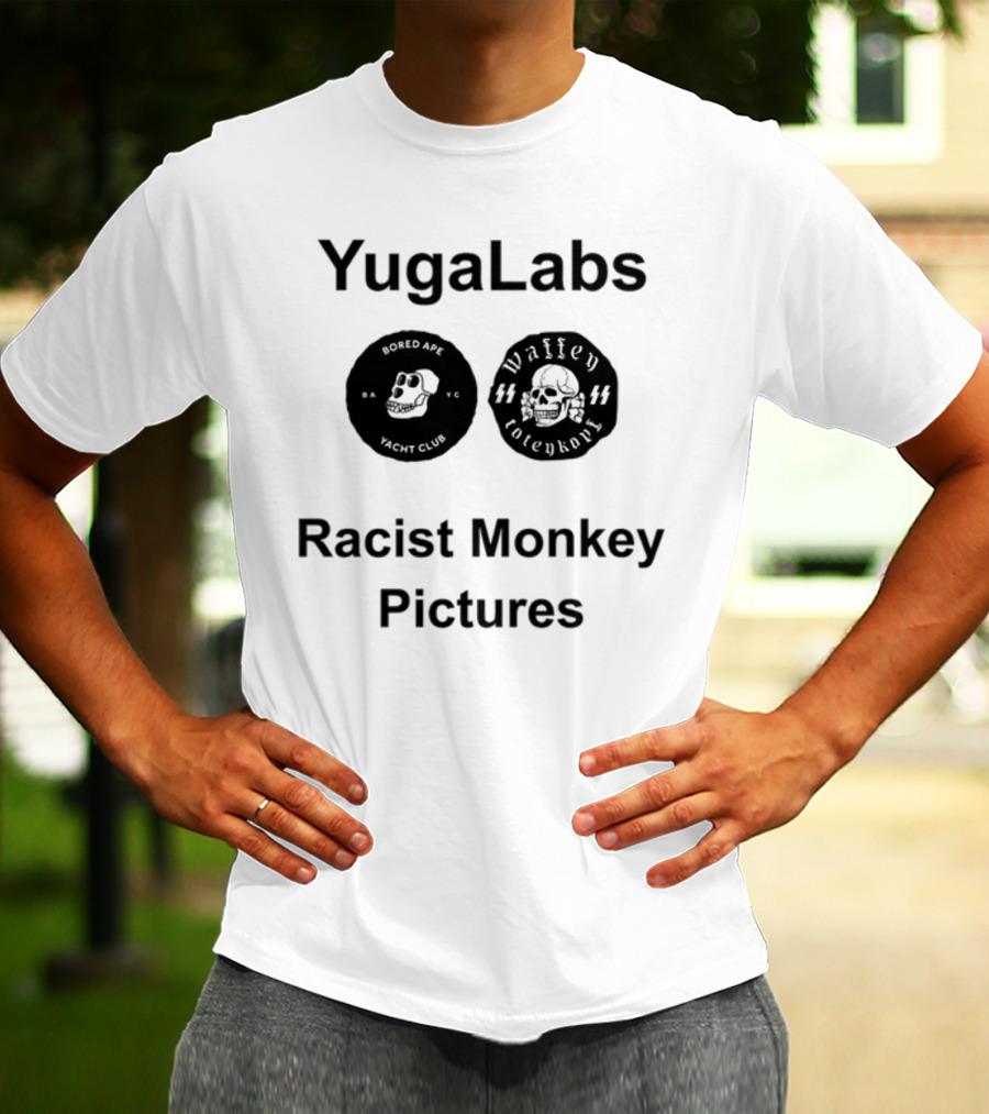 YugaLabs Bored Ape Yacht Club Valley Totenkopf Racist Monkey Pictures T-Shirt