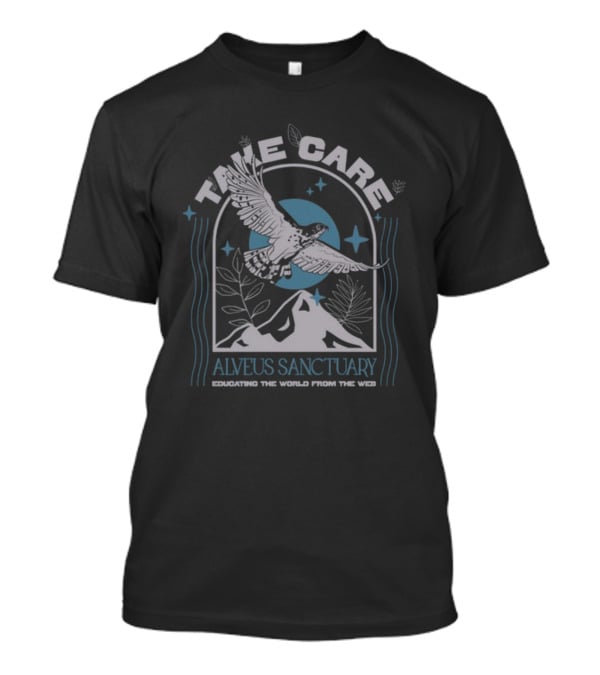 Take Care Alveus Sanctuary Hawk And Mountain Educating The World From The Web T-Shirt