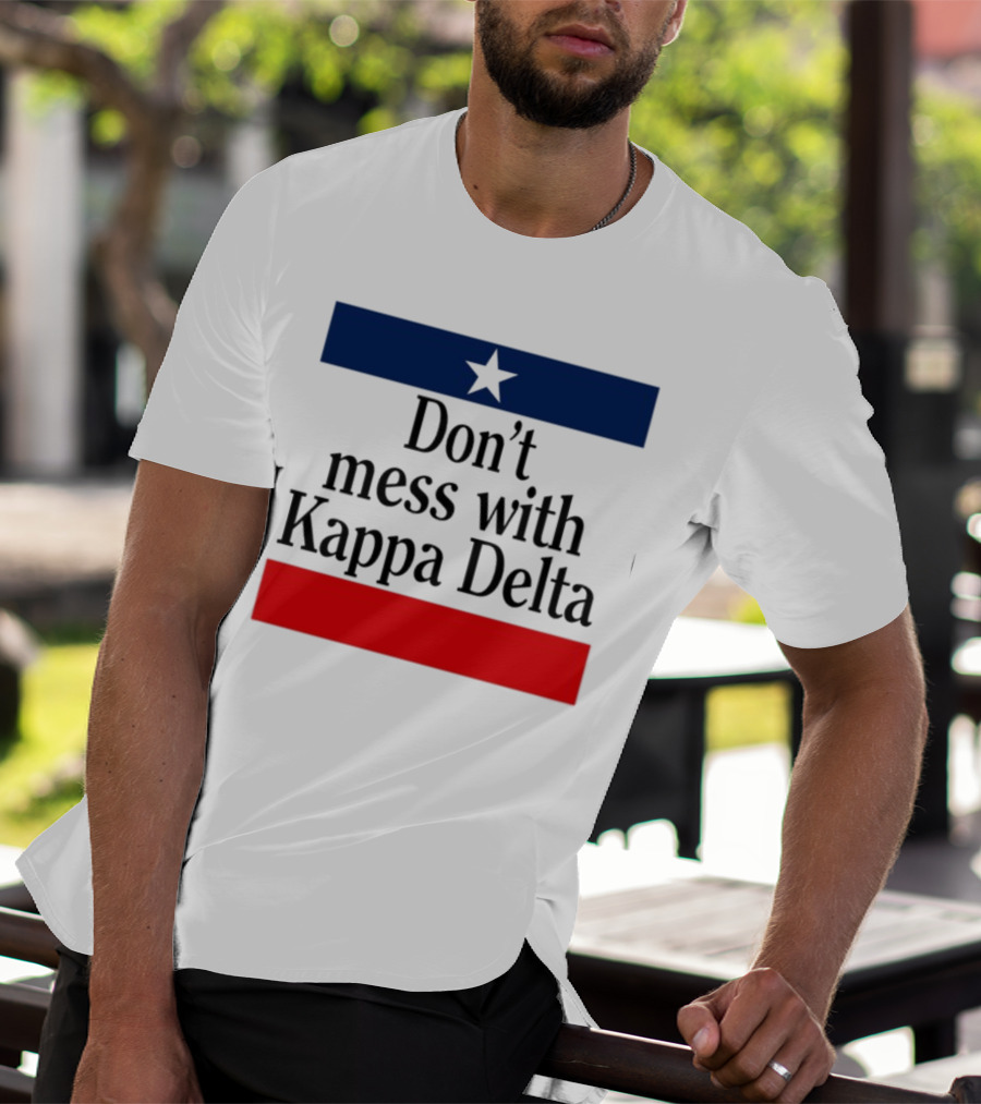 Don't Mess With Kappa Delta Texas Flag Style Star T-Shirt