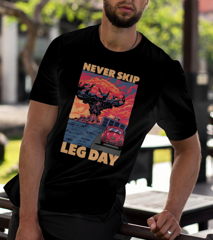 Raskolapparel Never Skip Leg Day Gym Explosion Retro Car T-Shirt