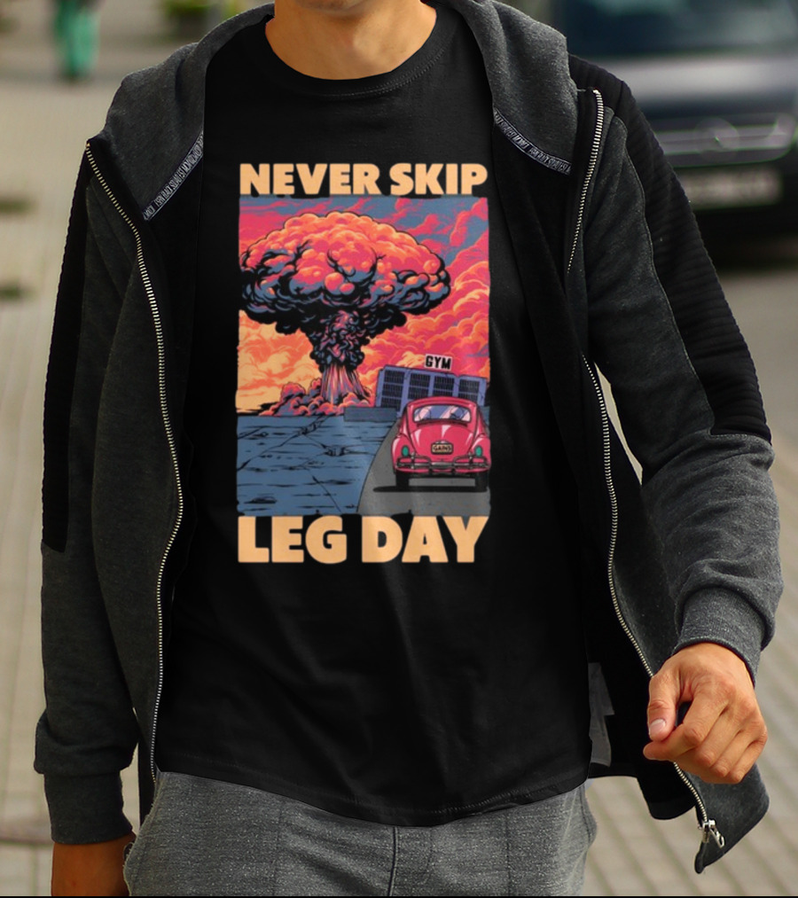 Raskolapparel Never Skip Leg Day Gym Explosion Retro Car T-Shirt