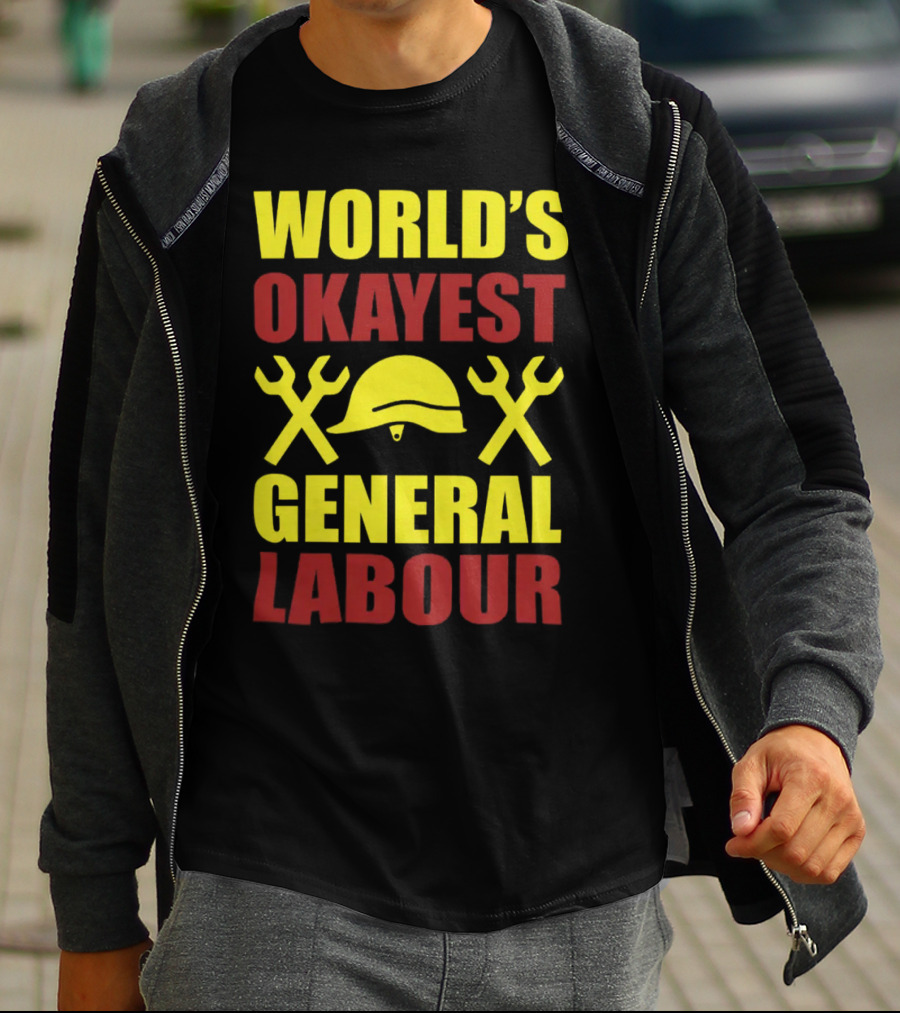 World's Okayest General Labour Helmet Wrenches Labor Day T-Shirt