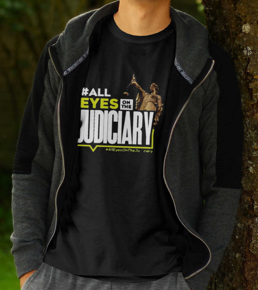 MissPearls #All Eyes On The Judiciary Statue Theme #Alleyesonthejudiciary T-Shirt
