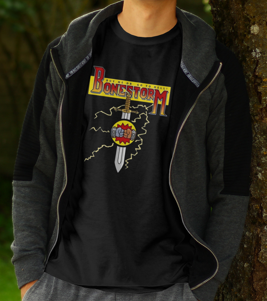 Bonestorm Buy Me Or Go To Hell Sword Fist Lightning T-Shirt