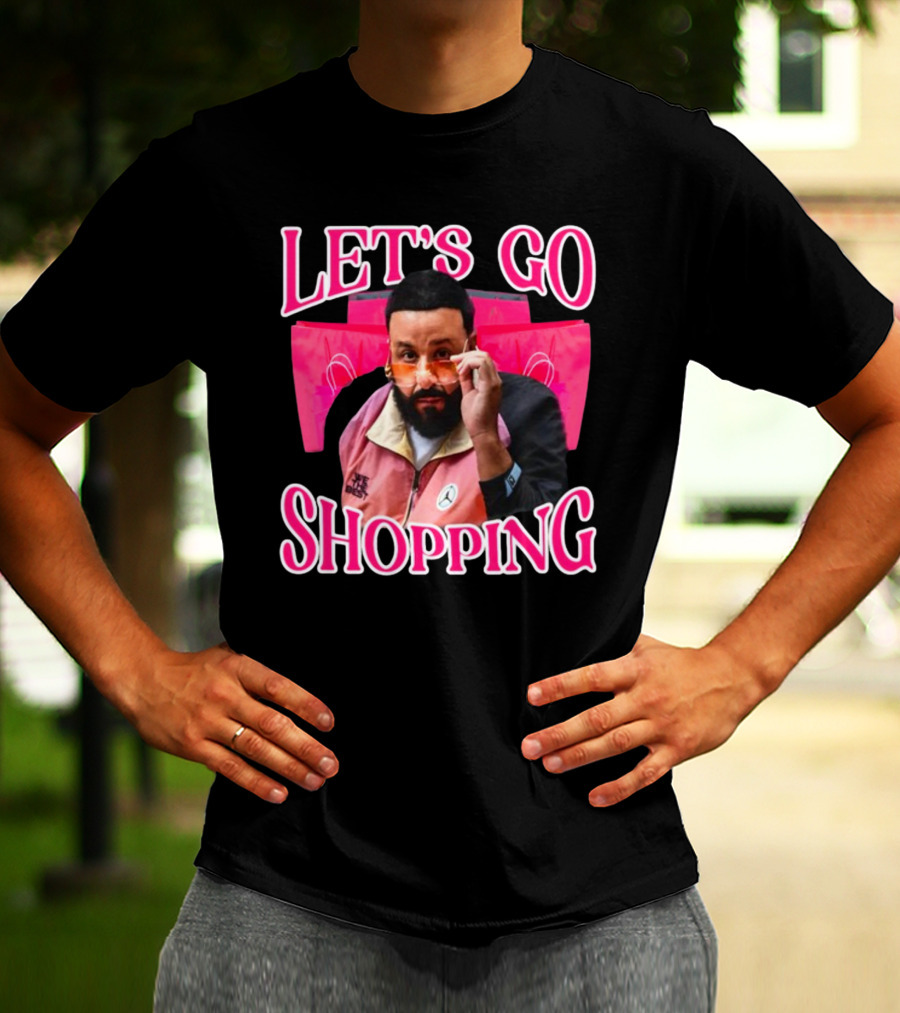 LET'S GO SHOPPING DJ KHALED T-Shirt