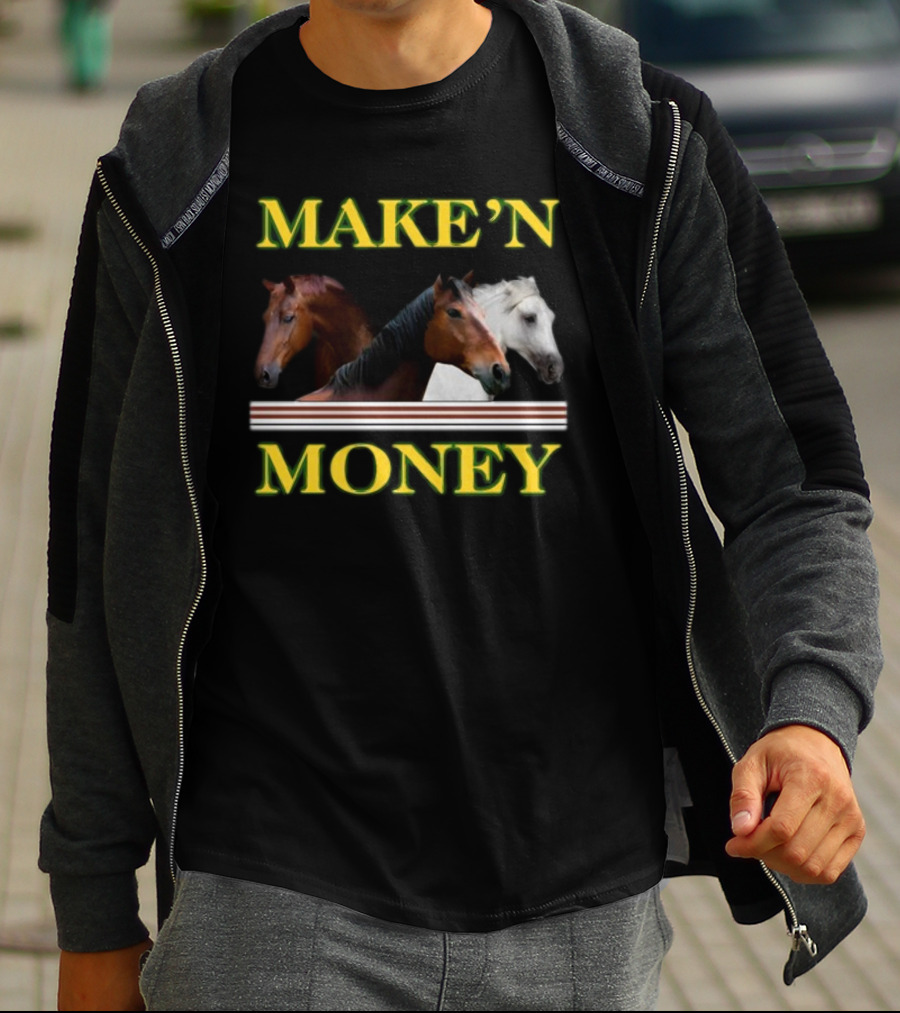 MAKE'N MONEY Horse Trio T-Shirt