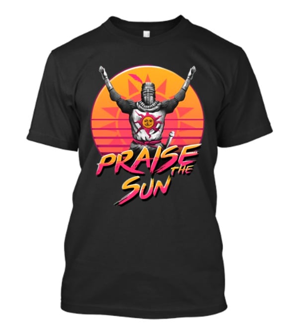 Praise The Sun Solaire Of Astora Dark Souls Knight Retro Sunset T-Shirt