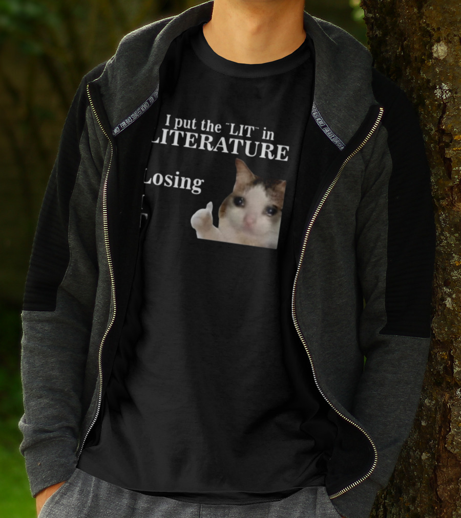I Put The Lit In Literature Losing It Crying Cat Meme T-Shirt