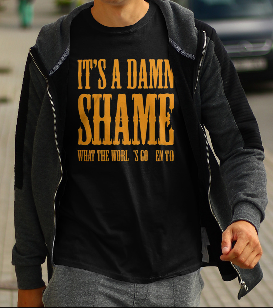 It's A Damn Shame What The World's Gotten To Oliver Anthony T-Shirt