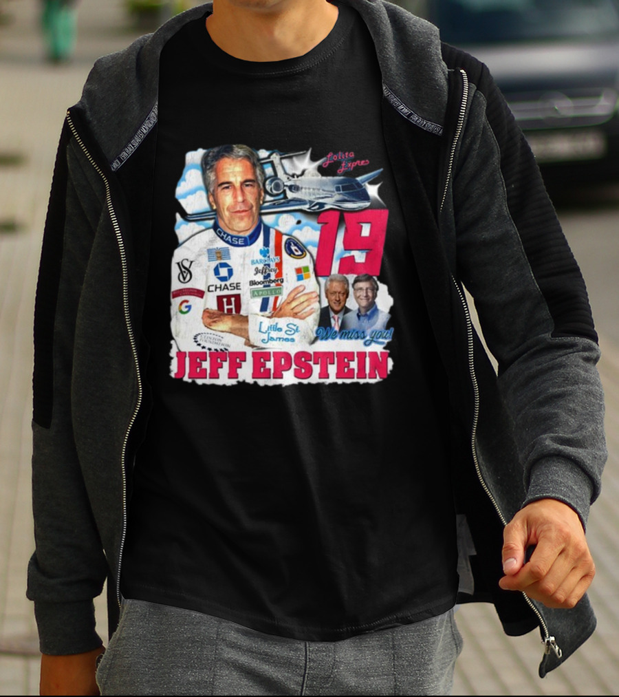 Lolita Express 19 Jeff Epstein We Miss You Little St James Chase Barclays Google T-Shirt