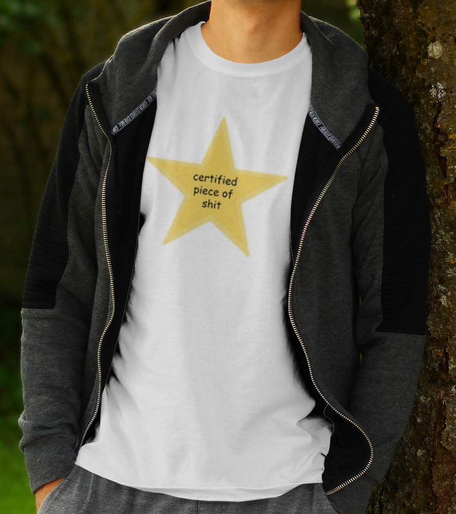 Certified Piece Of Shit Star T-Shirt