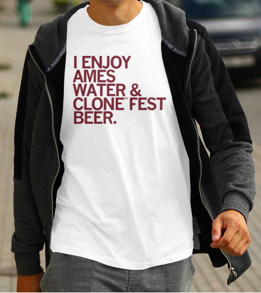 Raygun I Enjoy Ames Water And Clone Fest Beer Text T-Shirt