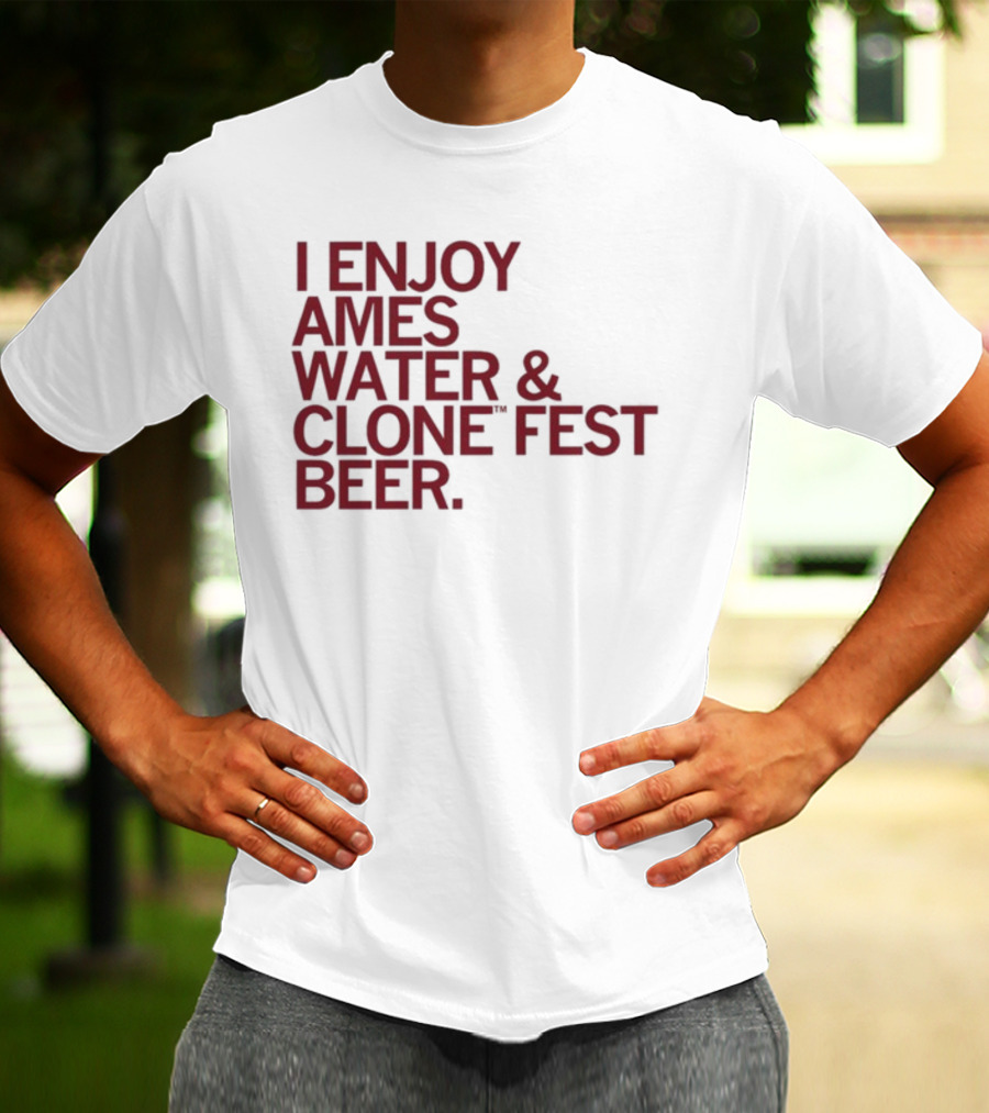 Raygun I Enjoy Ames Water And Clone Fest Beer Text T-Shirt