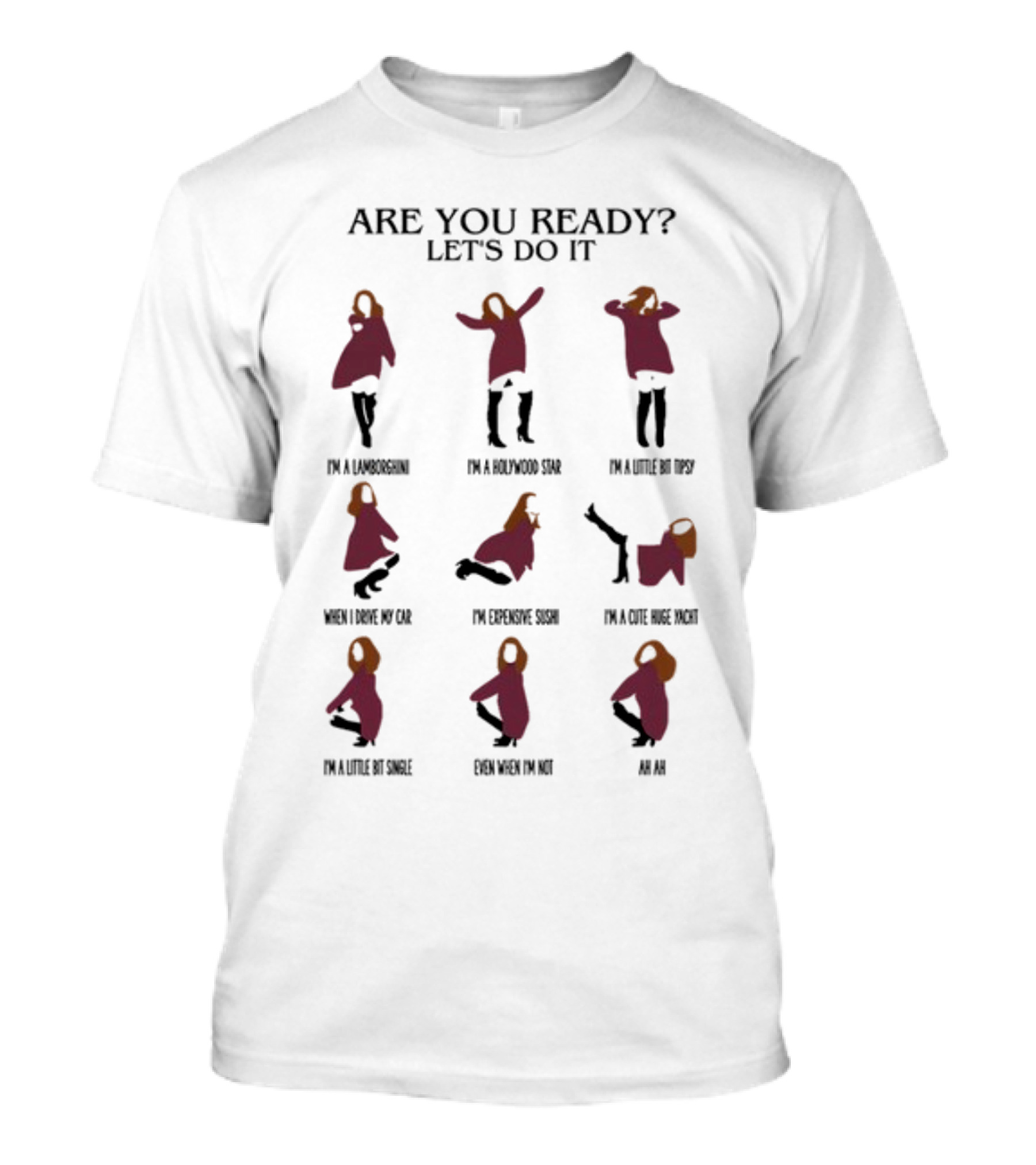 Are You Ready Let's Do It Dance Moves Boringtee T-Shirt
