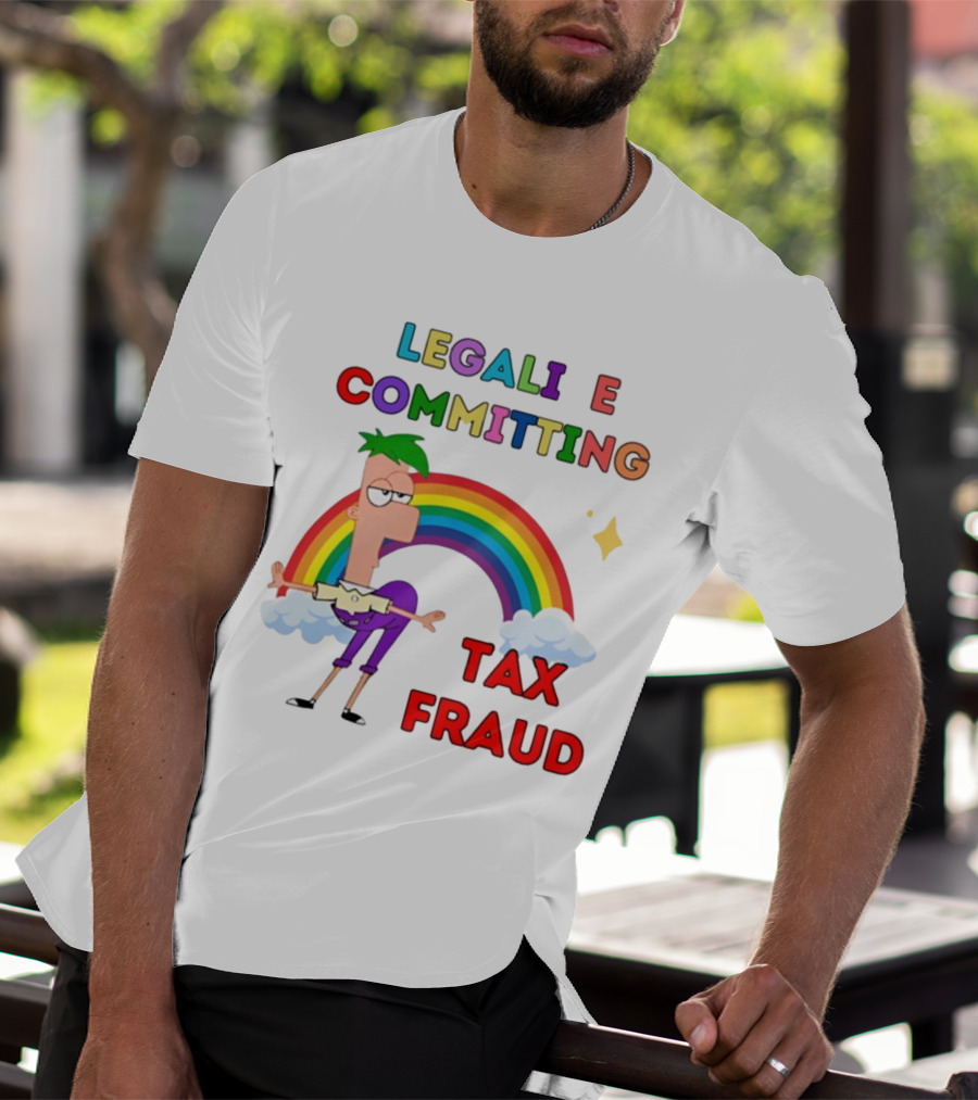 Bejeweledstickers Legalize Committing Tax Fraud Rainbow Character T-Shirt