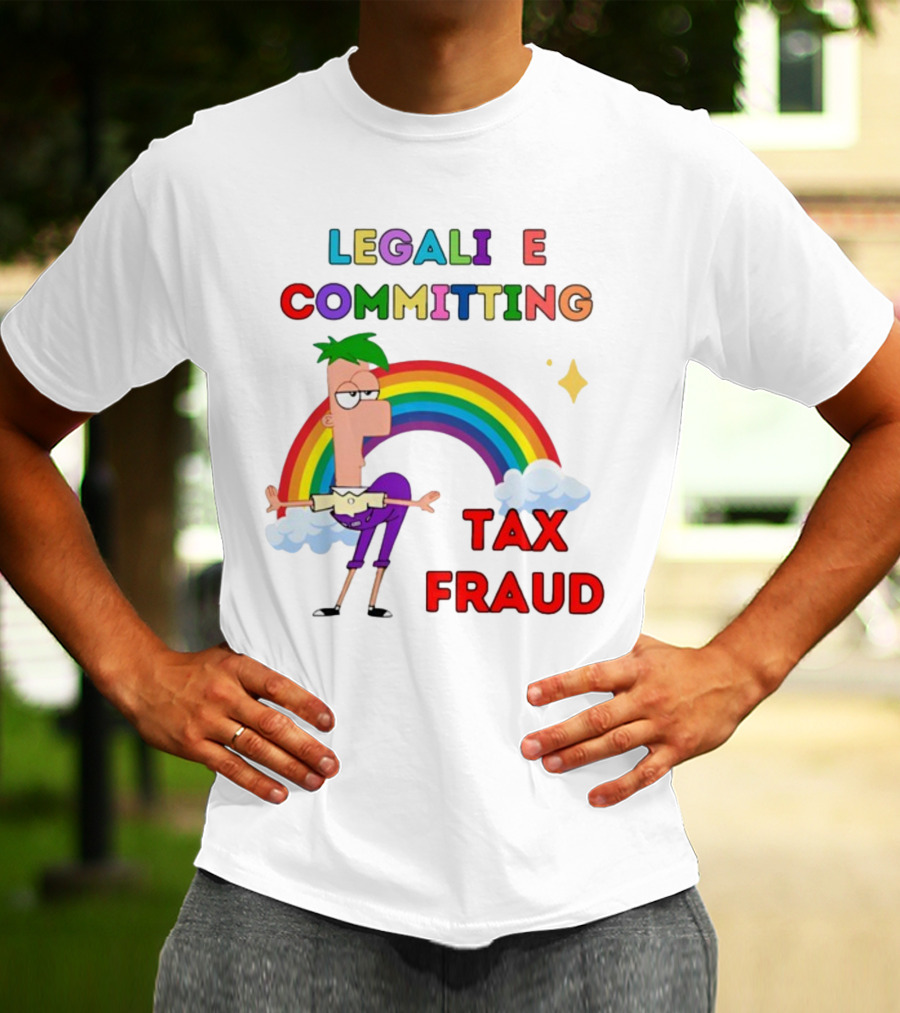 Bejeweledstickers Legalize Committing Tax Fraud Rainbow Character T-Shirt
