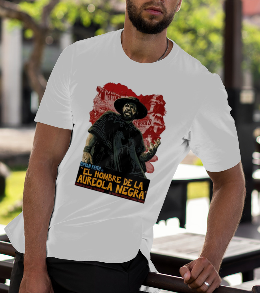 Bryan Keith Es El Hombre De La Aureola Negra Comando El Pago De Los Vencidos La Produccion Artistica Literaria Mexico T-Shirt