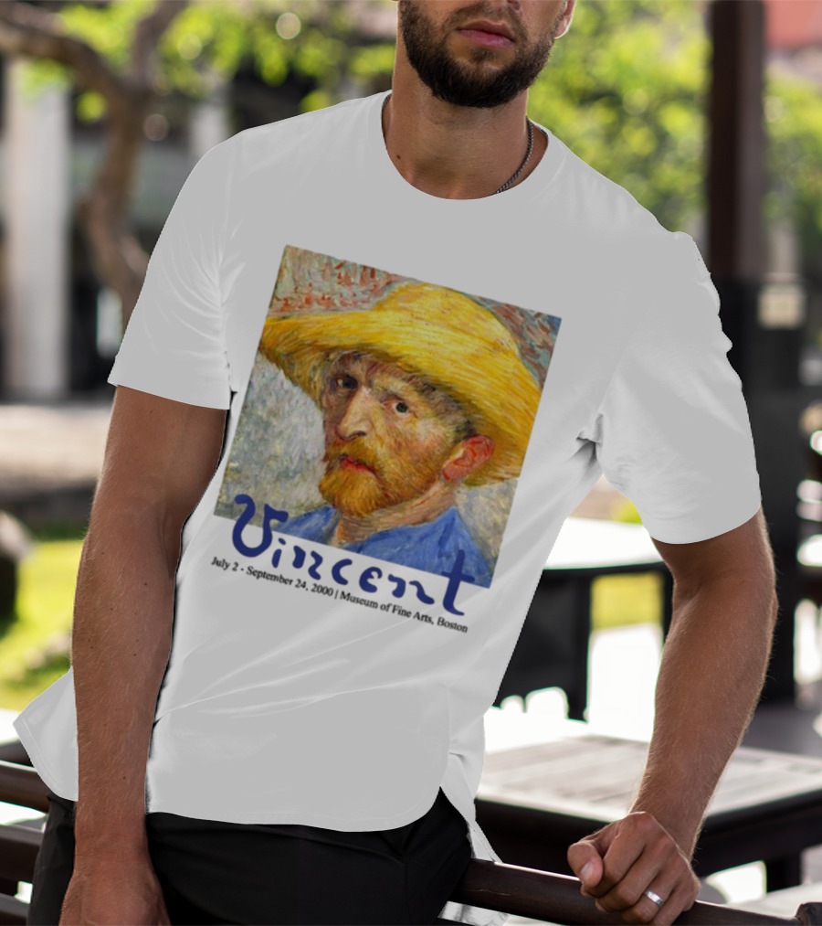 Dave Portnoy Vincent Van Gogh Self-Portrait July 2 September 24 2000 Museum Of Fine Arts Boston T-Shirt