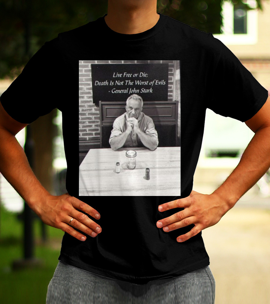 General John Stark Live Free Or Die Death Is Not The Worst Of Evils T-Shirt