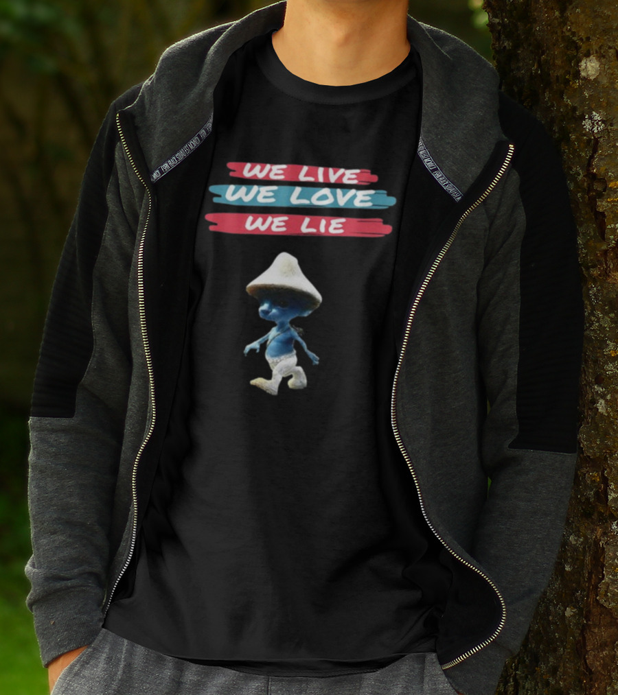 We Live We Love We Lie Smurf Cat Cringey Iconic Meme T-Shirt