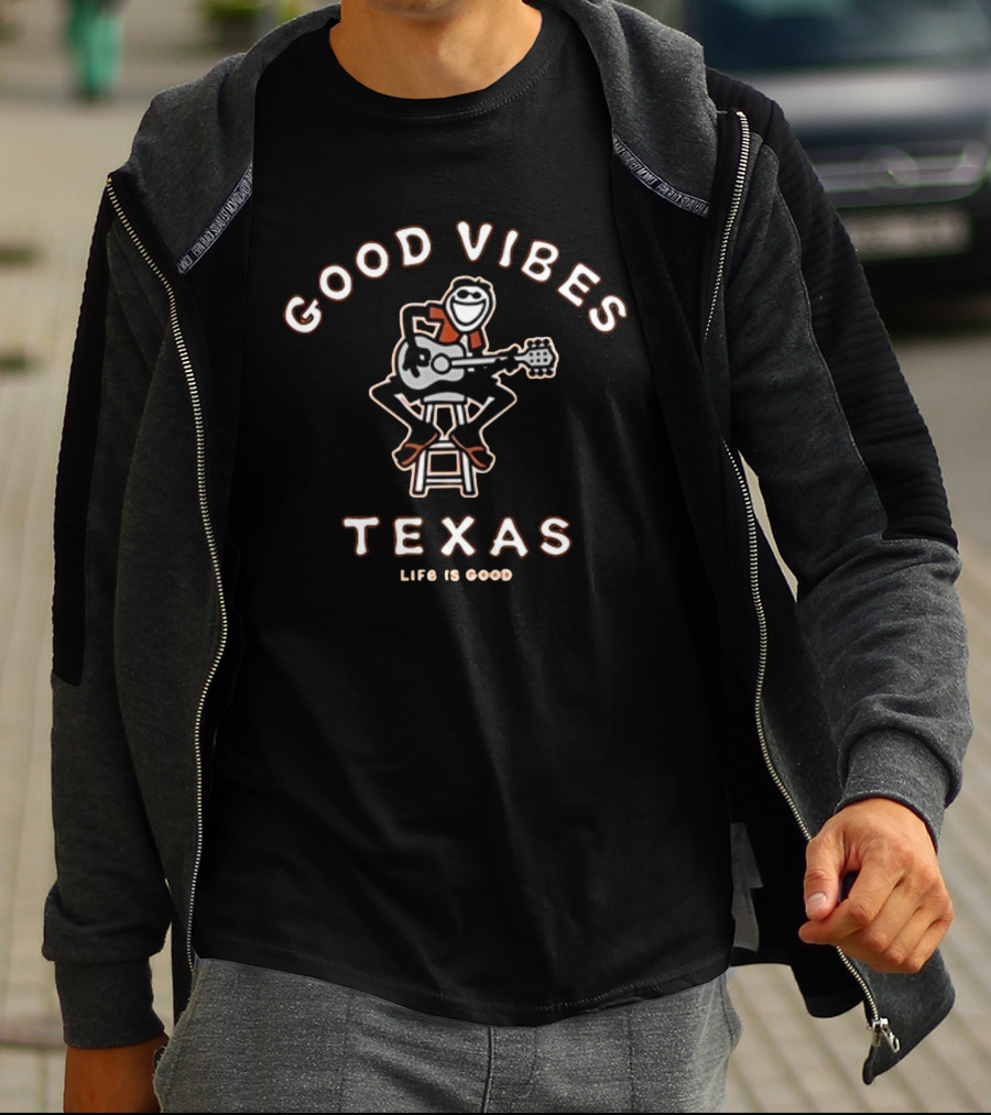 Good Vibes Texas Life Is Good Guitar Player Stool Character T-Shirt