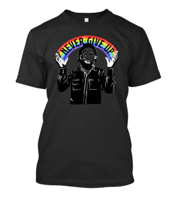 Never Give Up Michael Myers Gorycoryhorror Rainbow T-Shirt
