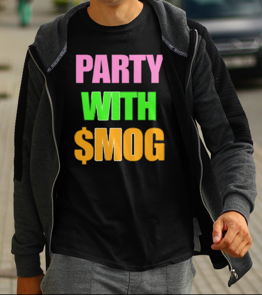 Party With $Mog T-Shirt