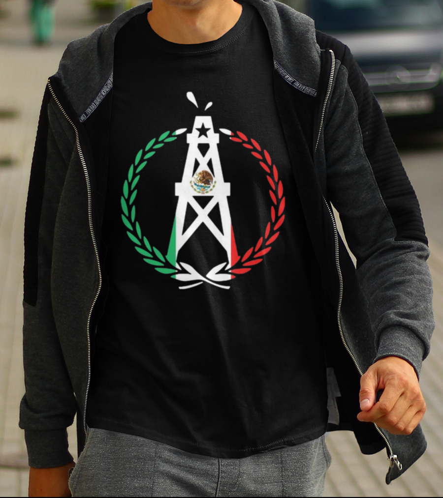 Oiler Mobb Mexican Independence Day Oil Rig Logo With Mexican Flag Laurel Wreath T-Shirt