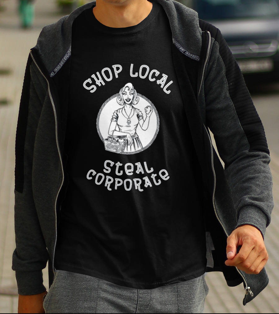 Shop Local Steal Corporate Retro Shopper T-Shirt