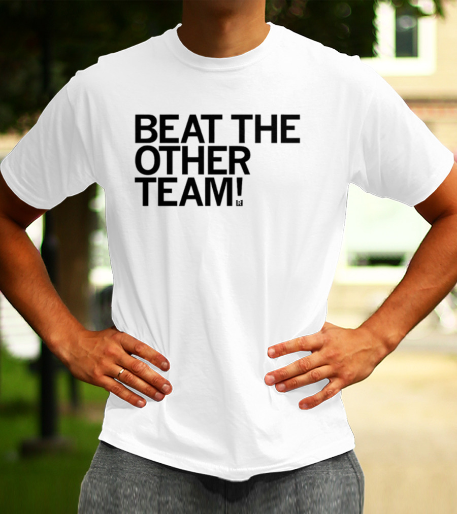 Beat The Other Team John Keim T-Shirt