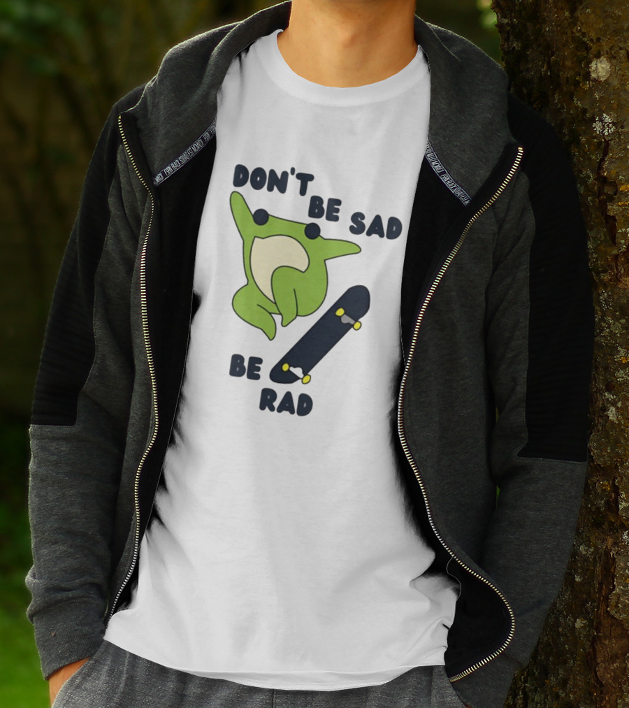 Don't Be Sad Be Rad Gotfunny Frog Skateboard T-Shirt