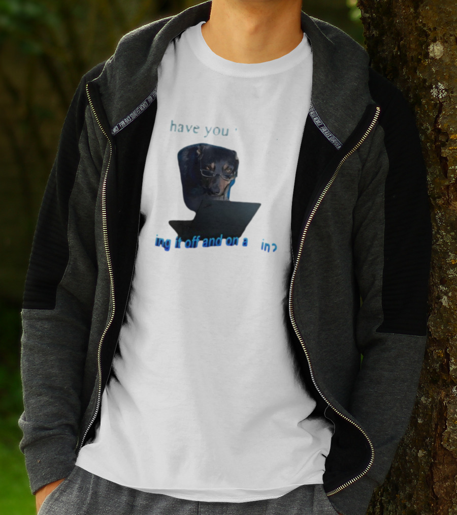 Dog Have You Tried Turning It Off And On Again With Glasses Tech Humor T-Shirt