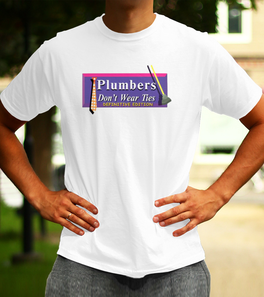 Plumbers Don’t Wear Ties Definitive Edition Retro Game T-Shirt