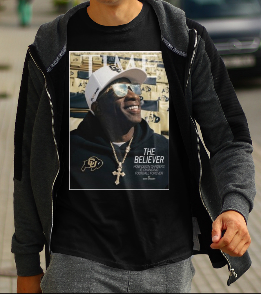 TIME The Believer How Deion Sanders Is Changing Football Forever Coach Prime T-Shirt