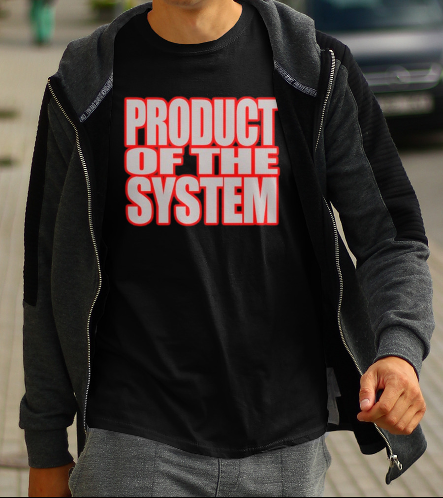 Product Of The System Bold Impact Text T-Shirt