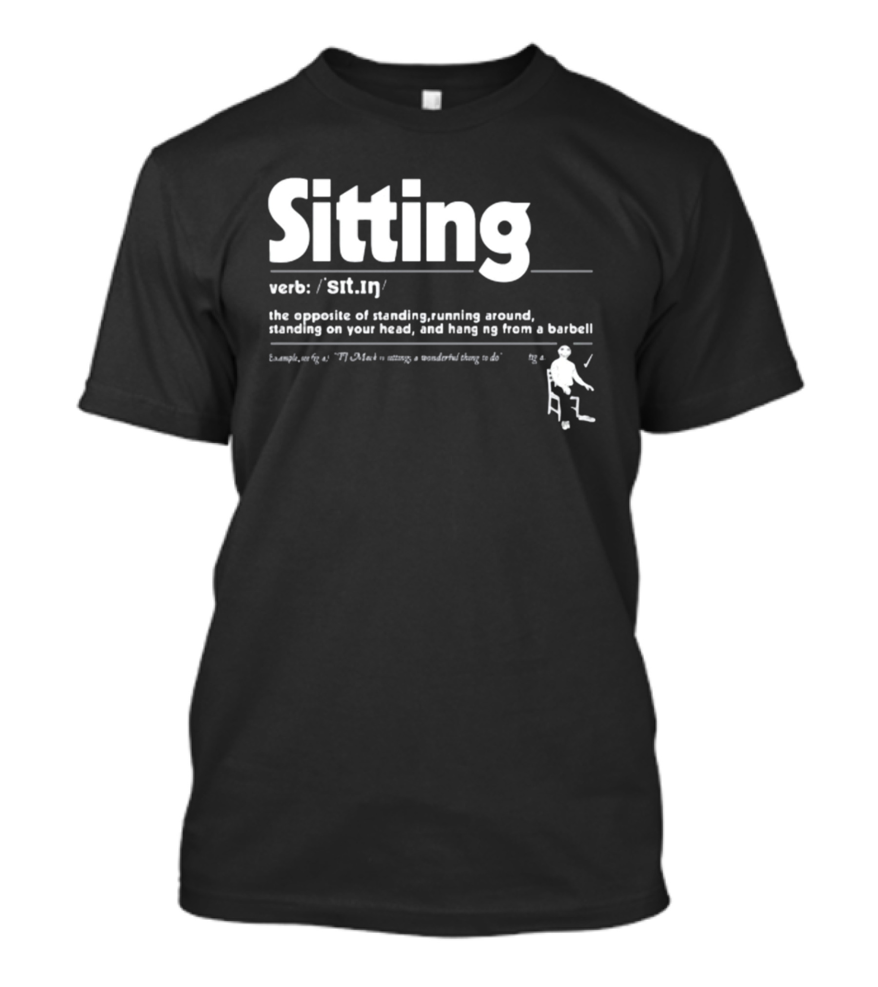 Sitting Verb Definition Opposite Of Standing Brian Jordan Alvarez New T-Shirt