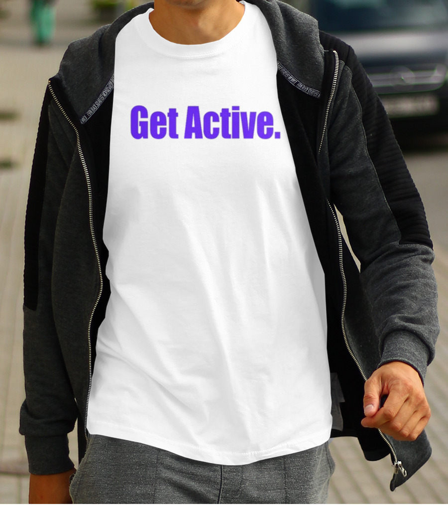 Taylor Dwaynejr Get Active Motivation T-Shirt