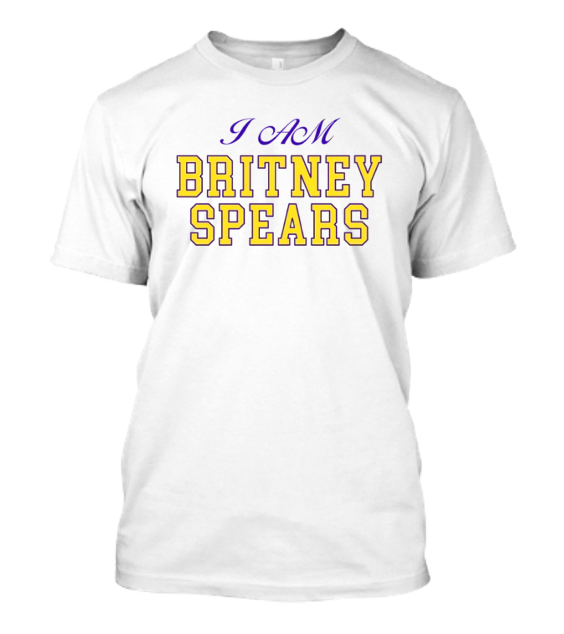 I AM BRITNEY SPEARS Britneyspears T-Shirt