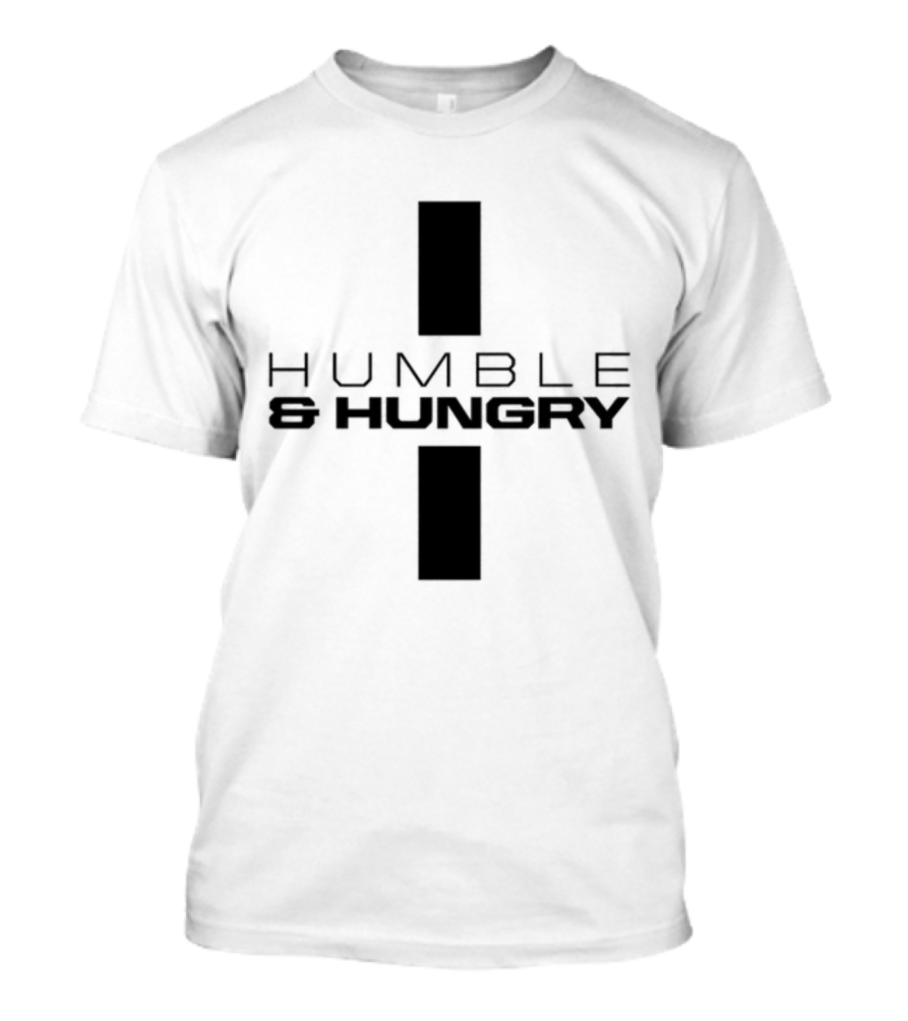Humble And Hungry Bold Motivational T-Shirt
