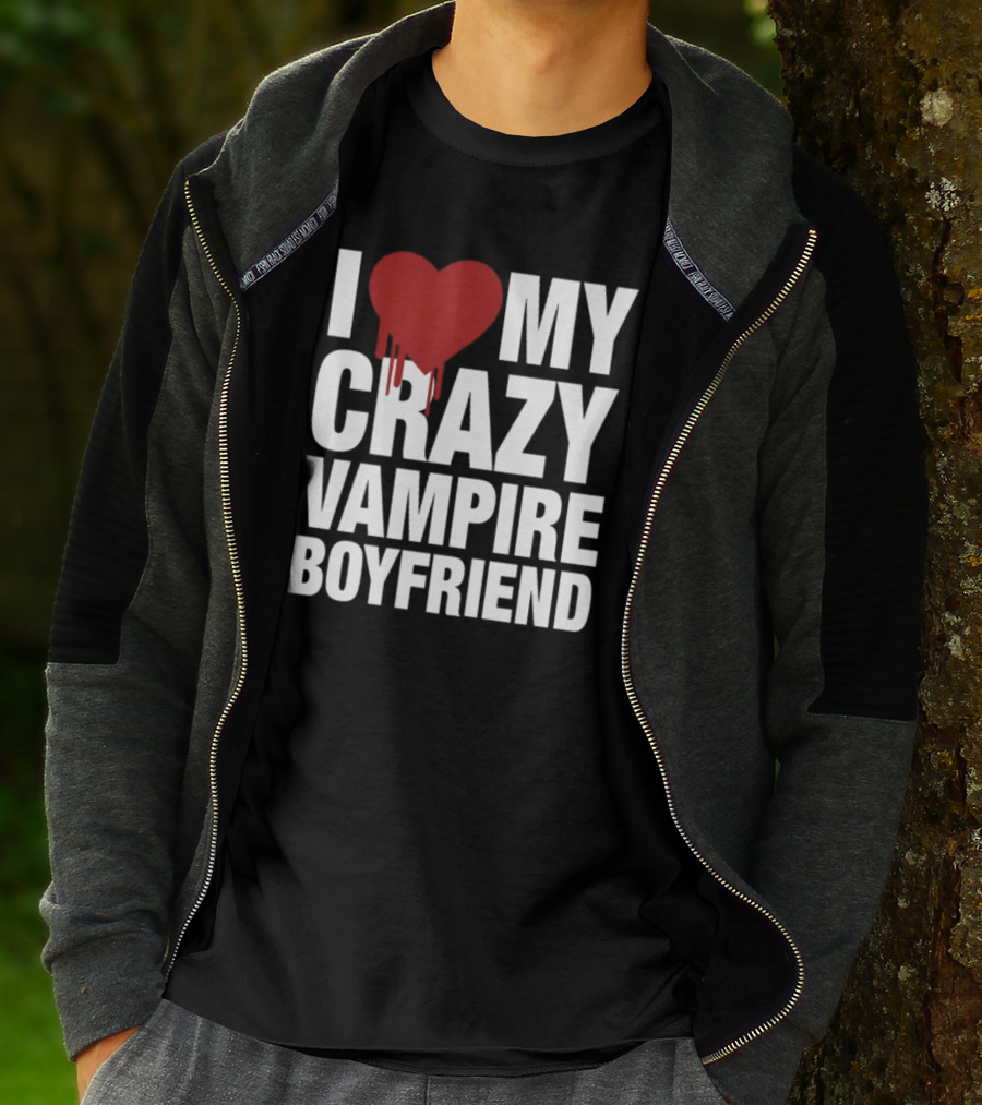 I Love My Crazy Vampire Boyfriend Dripping Red Heart T-Shirt