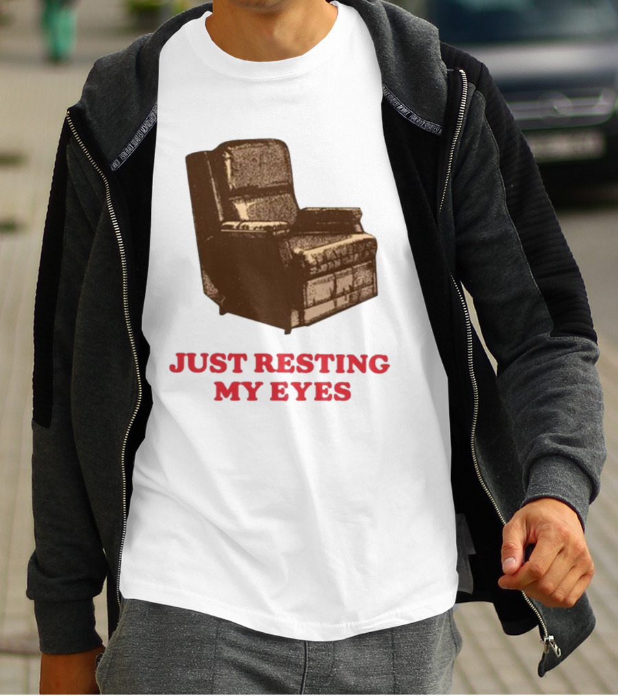 Middleclassfancy Just Resting My Eyes Armchair Image T-Shirt