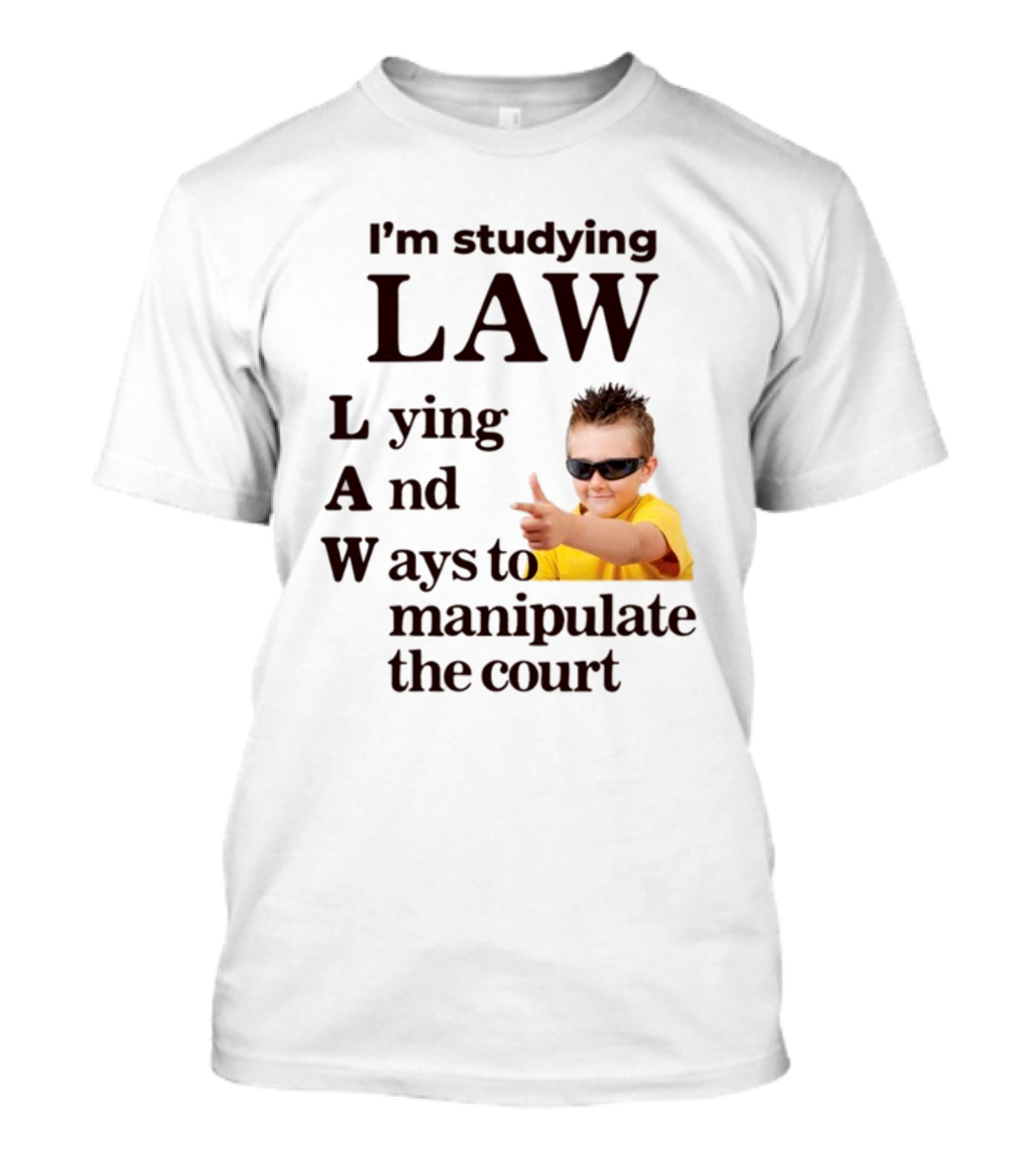 I'm Studying Law Lying And Ways To Manipulate The Court Cool Kid In Sunglasses T-Shirt